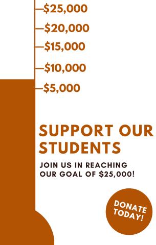 Fundraising thermometer showing $7k raised out of $25k goal with text, "Support Our Students. Join us in reaching our goal of $25,000. Donate today!"