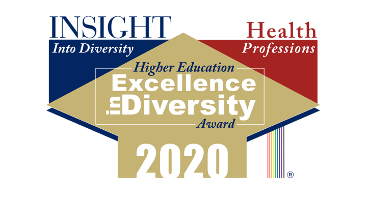 Insight Into Diversity Health Professions Higher Education Excellence in Diversity Award 2020.