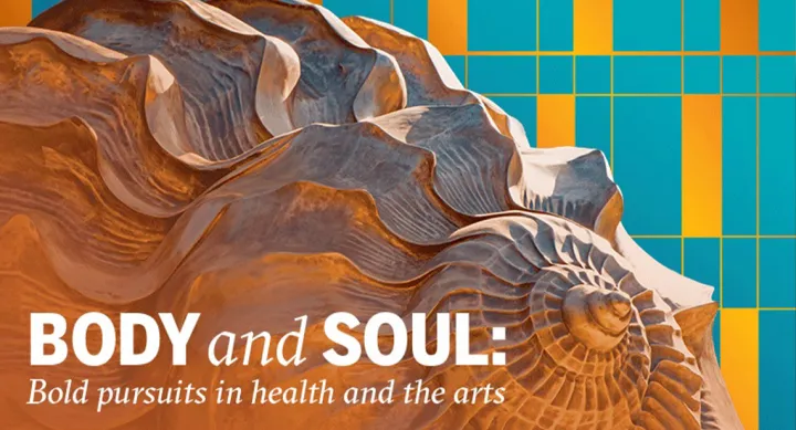 Body and Soul: Bold pursuits in health and the arts. Includes an image of a large copper shell sculpture.