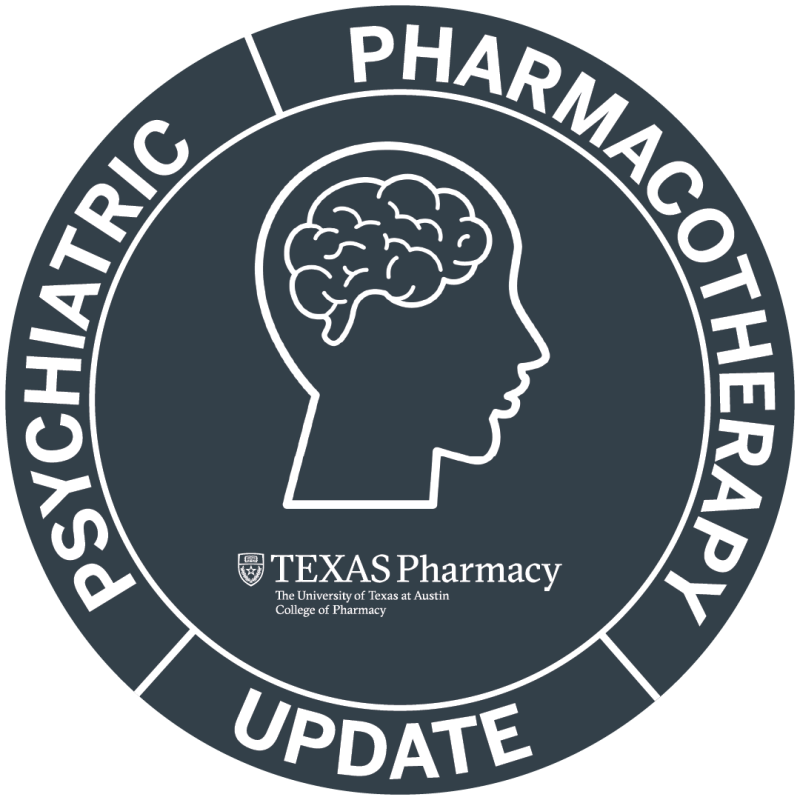 Psychiatric Pharmacotherapy Update logo with outline of human head and brain and Texas Pharmacy shield logo with text "The University of Texas at Austin College of Pharmacy"